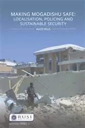 Book cover of Making Mogadishu Safe by Alice Hills