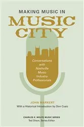 Book cover of Making Music in Music City by John Markert