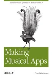 Book cover of Making Musical Apps by Peter Brinkmann