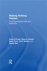 Book cover of Making Nothing Happen by Gavin D'Costa