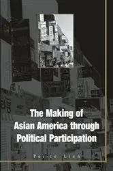 Book cover of Making Of Asian America by Pei-Te Lien