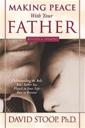 Book cover of Making Peace With Your Father by David Stoop