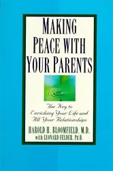 Book cover of Making Peace with Your Parents by Harold Bloomfield