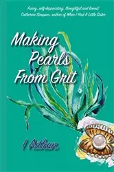 Book cover of Making Pearls From Grit by Unknown