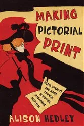 Book cover of Making Pictorial Print by Alison Hedley