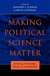 Book cover of Making Political Science Matter by Sanford F. Schram