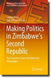Book cover of Making Politics in Zimbabwe’s Second Republic by Gorden Moyo