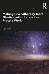 Book cover of Making Psychotherapy More Effective with Unconscious Process Work by Unknown