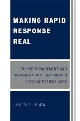 Book cover of Making Rapid Response Real by Jason D. Park