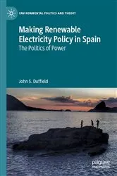 Book cover of Making Renewable Electricity Policy in Spain by John S. Duffield