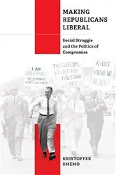 Book cover of Making Republicans Liberal by Kristoffer Smemo