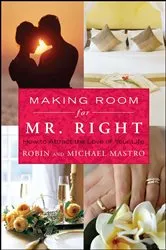 Book cover of Making Room for Mr. Right by Robin Mastro