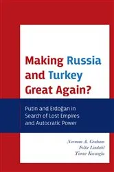 Book cover of Making Russia and Turkey Great Again? by Norman A. Graham