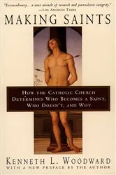 Book cover of Making Saints by Kenneth L. Woodward
