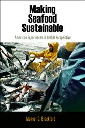 Book cover of Making Seafood Sustainable by Mansel G. Blackford