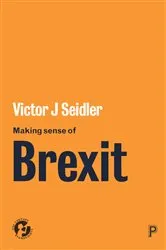 Book cover of Making Sense of Brexit by Victor J. Seidler