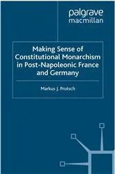 Book cover of Making Sense of Constitutional Monarchism in Post-Napoleonic France and Germany by M. Prutsch