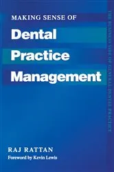 Book cover of Making Sense of Dental Practice Management by Raj Rattan