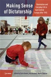 Book cover of Making Sense of Dictatorship by Celia Donert