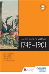 Book cover of Making Sense of History: 1745-1901 by Neil Bates