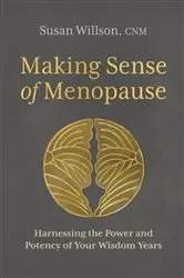 Book cover of Making Sense of Menopause by Willson, Susan, CNM