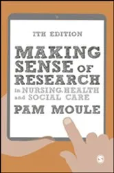 Book cover of Making Sense of Research in Nursing, Health and Social Care (7th ed.) by Pam Moule