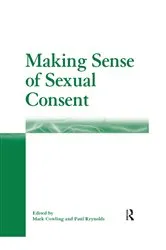 Book cover of Making Sense of Sexual Consent by Mark Cowling