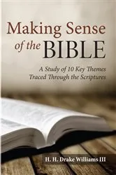 Book cover of Making Sense of the Bible by H. H. Drake lll Williams