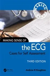 Book cover of Making Sense of the ECG (3rd ed.) by Andrew R. Houghton