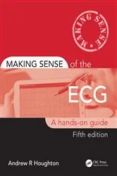 Book cover of Making Sense of the ECG (5th ed.) by Andrew Houghton