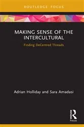 Book cover of Making Sense of the Intercultural by Adrian Holliday