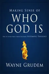 Book cover of Making Sense of Who God Is by Wayne A. Grudem
