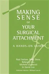 Book cover of Making Sense of Your Surgical Attachment by Unknown