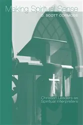 Book cover of Making Spiritual Sense by D. Scott Cormode