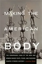 Book cover of Making the American Body by Unknown
