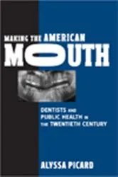 Book cover of Making the American Mouth by Alyssa Picard