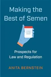 Book cover of Making the Best of Semen by Unknown