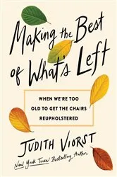 Book cover of Making the Best of What's Left by Judith Viorst
