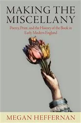 Book cover of Making the Miscellany by Megan Heffernan