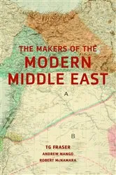 Book cover of Making the Modern Middle East by T. G. Fraser