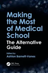 Book cover of Making the Most of Medical School by Unknown