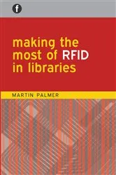 Book cover of Making the Most of RFID in Libraries by Unknown