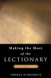 Book cover of Making the Most of the Lectionary by Thomas O'Loughlin