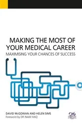 Book cover of Making the Most of Your Medical Career by David McGowan
