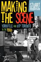 Book cover of Making the Scene by Stuart Henderson