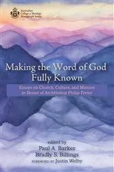 Book cover of Making the Word of God Fully Known by Paul A. Barker