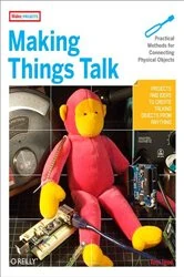 Book cover of Making Things Talk by Tom Igoe