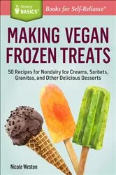 Book cover of Making Vegan Frozen Treats by Nicole Weston