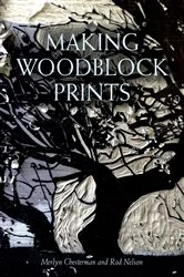 Book cover of Making Woodblock Prints by Merlyn Chesterman