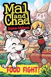 Book cover of Mal and Chad: Food Fight! by Stephen McCranie